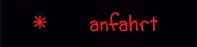 anfahrt